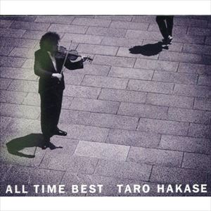 TARO HAKASE / 葉加瀬太郎 / ALL TIME BEST