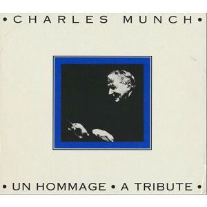 ChaHommage Tribute to CHARLES MUNCH C ミュンシュ - クラシック