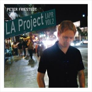 PETER FRIESTEDT / ピーター・フリーステット / LA PROJECT 2
