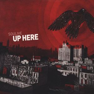 SOULIVE / ソウライヴ / UP HERE