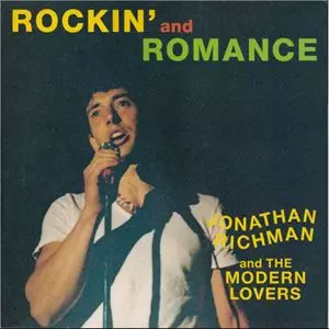 Jonathan Richman レコードROCKIN’ AND ROMANCE ROCKIN' AND ROMANCE/JONATHAN RICHMAN (MODERN LOVERS)/ジョナサン