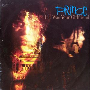 PRINCE / プリンス / IF I WAS YOUR GIRLFRIEND
