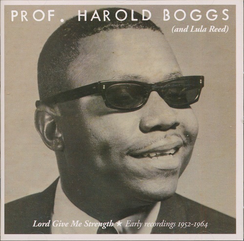 PROF. HAROLD BOGGS / LORD GIVE ME STRENGTH