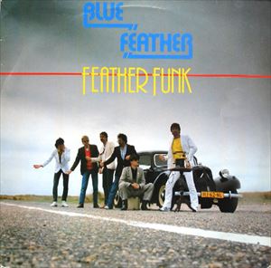 BLUE FEATHER / ブルー・フェザー / FEATHER FUNK