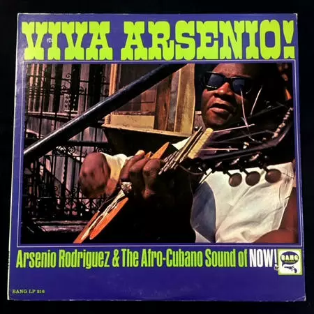 ARSENIO RODRIGUEZ / アルセニオ・ロドリゲス / VIVA ARSENIO!