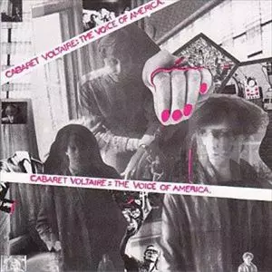 VOICE OF AMERICA/CABARET VOLTAIRE/キャバレー・ヴォルテール｜NOISE