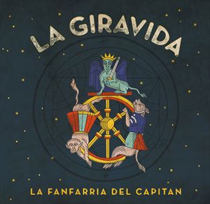 LA FANFARRIA DEL CAPITAN / ラ・ファンファリア・デル・カピタン / LA GIRAVIDA