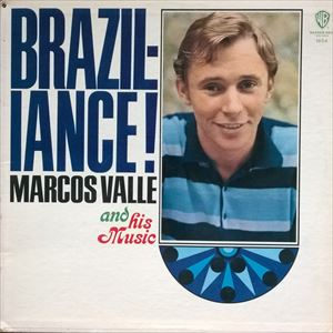 MARCOS VALLE / マルコス・ヴァーリ / BRAZILIANCE