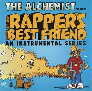 ALCHEMIST (HIPHOP) / アルケミスト / RAPPER'S BEST FRIEND