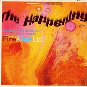 FIRE AND ICE LTD / HAPPENING
