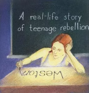 WESTON / A REAL-LIFE STORY OF TEENAGE REBELLION