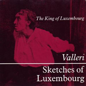 KING OF LUXEMBOURG / キング・オブ・ルクセンブルグ / VALLERI