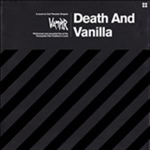 DEATH AND VANILLA / VAMPYR
