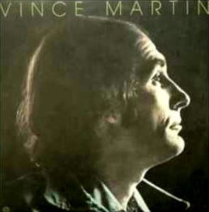 VINCE MARTIN / ヴィンス・マーティン / VINCE MARTIN
