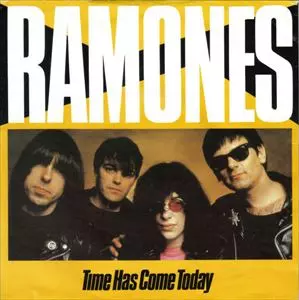 TIME HAS COME TODAY/RAMONES/ラモーンズ｜PUNK｜ディスク