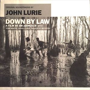 JOHN LURIE / ジョン・ルーリー / DOWN BY LAW