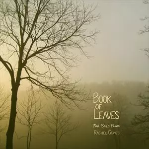 RACHEL GRIMES / BOOK OF LEAVES