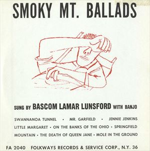 BASCOM LAMAR LUNSFORD / SMOKY MT. BALLADS