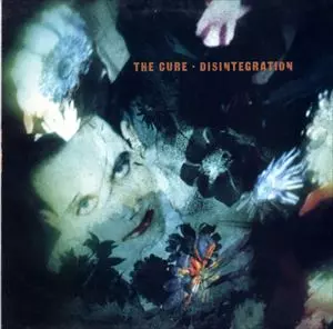 CURE / キュアー / DISINTEGRATION