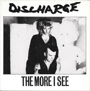 DISCHARGE / ディスチャージ / MORE I SEE