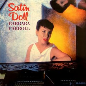 BARBARA CARROLL / バーバラ・キャロル / SATIN DOLL
