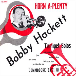 BOBBY HACKETT / ボビー・ハケット / HORN A-PLENTY