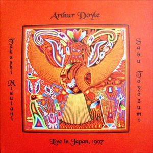 ARTHUR DOYLE / アーサー・ドイル / LIVE IN JAPAN 1997