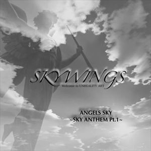 SKYWINGS / スカイウィングス / ANGEL'S SKY SKY ANTHEM PT.1