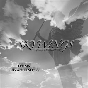 SKYWINGS / スカイウィングス / FREESIA SKY ANTHEM PT.2