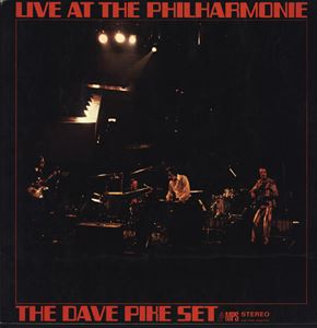 DAVE PIKE / デイヴ・パイク / LIVE AT THE PHILHARMONIE