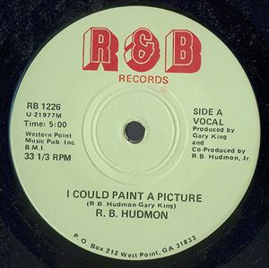 R.B.HUDMON / I COULD PAINT A PICTURE