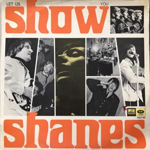 SHANES / シェインズ / LET US SHOW YOU