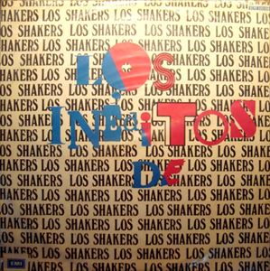 LOS SHAKERS / ロス・シェイカーズ / LOS INEDITOS DE LOS SHAKERS