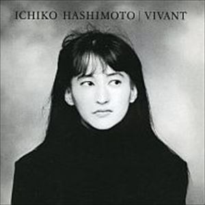 ICHIKO HASHIMOTO / 橋本一子 / ヴィヴァン