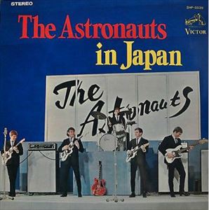 ASTRONAUTS / アストロノウツ / イン・ジャパン