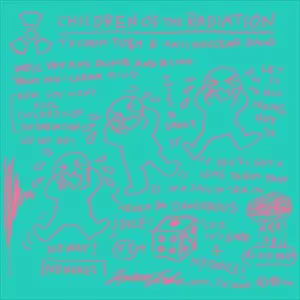 中西俊夫 A.K.A TYCOON TO$H / チルドレン・オブ・ザ・ラディエーション