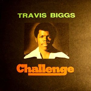 TRAVIS BIGGS / トラヴィス・ビグス / CHALLENGE