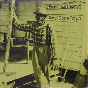 JOE CALLICOTT / ジョー・カリコット / DEAL GONE DOWN