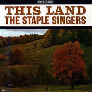 STAPLE SINGERS / ステイプル・シンガーズ / THIS LAND