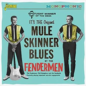 FENDERMEN / フェンダーメン / ミュール・スキナー・ブルース 1959-1960コンプリート・アンド・モア