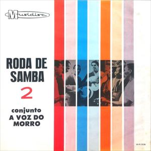 CONJUNTO A VOZ DO MORRO / コンジュント・ア・ヴォズ・ド・モーホ / RODA DE SAMBA 2