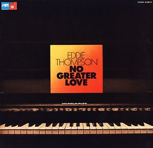 EDDIE THOMPSON / エディ・トンプソン / NO GREATER LOVE