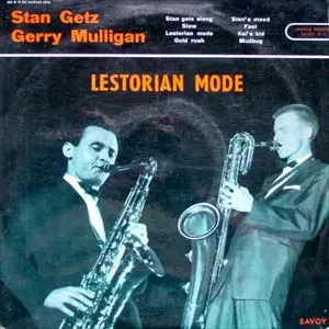 STAN GETZ & GERRY MULLIGAN / スタン・ゲッツ&ジェリー・マリガン / LESTORISAN MODE