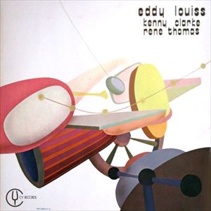 EDDY LOUISS / エディ・ルイス / EDDY LOUISS - KENNY CLARKE - RENE THOMAS