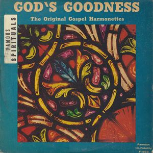 ORIGINAL GOSPEL HARMONETTES / GOD'S GOODNESS