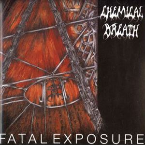 CHEMICAL BREATH / FATAL EXPOSURE