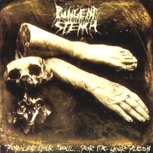 PUNGENT STENCH / パンジェント・ステンチ / FOR GOD YOUR SOUL FOR ME YOUR FLESH