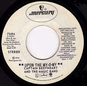 UPON THE MY-O-MY / I GOT LOVE ON MY MIND/CAPTAIN BEEFHEART (& HIS