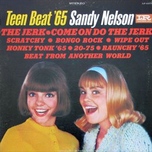 SANDY NELSON / サンディ・ネルソン / TEEN BEAT'65