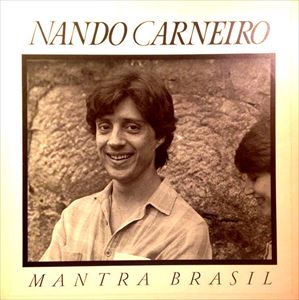 NANDO CARNEIRO / ナンド・カルネイロ / MANTRA BRASIL
